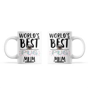 Dog Mom Pug Gifts Coffee Mug Dog Lovers Women New Puppy Fur Baby Owners TB10 White Print Your Wear