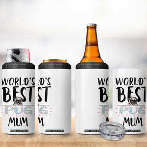 Dog Mom Pug Gifts 4 in 1 Can Cooler Tumbler Dog Lovers Women New Puppy Fur Baby Owners TB10 Print Your Wear