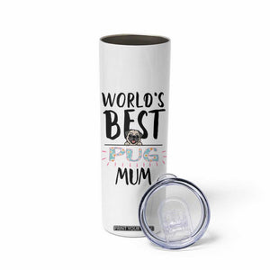 Dog Mom Pug Gifts Skinny Tumbler Dog Lovers Women New Puppy Fur Baby Owners TB10 Print Your Wear