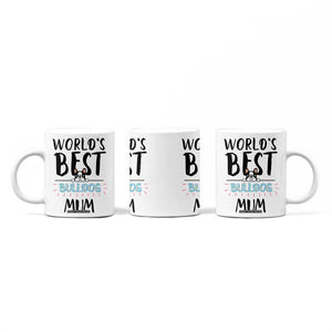 Bulldog Mom Coffee Mug Gift For Dog Lovers Women New Puppy Fur Baby Owners TB10 Print Your Wear