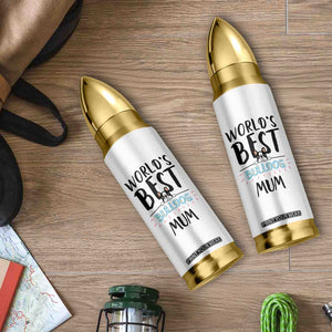 Bulldog Mom Bullet Tumbler Gift For Dog Lovers Women New Puppy Fur Baby Owners TB10 Print Your Wear