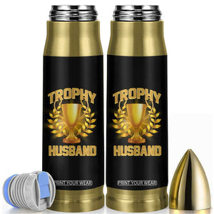 Trophy Husband Bullet Tumbler Anniversary Gift From Wife TB10 Black Print Your Wear
