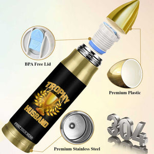Trophy Husband Bullet Tumbler Anniversary Gift From Wife TB10 Print Your Wear