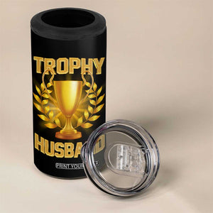 Trophy Husband 4 in 1 Can Cooler Tumbler Anniversary Gift From Wife TB10 Print Your Wear