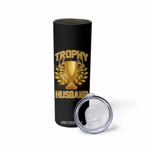 Trophy Husband Skinny Tumbler Anniversary Gift From Wife TB10 Print Your Wear