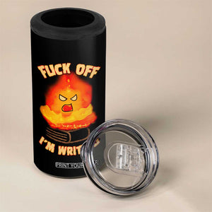 Fck Off Im Writing 4 in 1 Can Cooler Tumbler Writer Gfts For Author Warning Cup TB10 Print Your Wear
