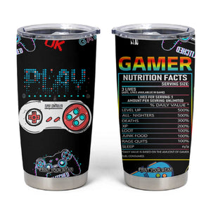 Gaming Gifts For Men Boys Tumbler Cup Cool Gamer Nutritional Facts Video Game TB10 Black Print Your Wear