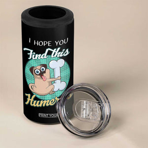 Funny Bones Anatomy 4 in 1 Can Cooler Tumbler I Hope You Find This Humerus Dog Meme Pun Fun Humerous TB10 Print Your Wear