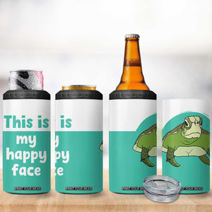 Funny Resting Face 4 in 1 Can Cooler Tumbler This Is My Happy Face Sea Turtle Gifts TB10 Print Your Wear