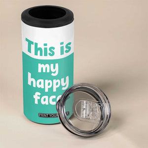 Funny Resting Face 4 in 1 Can Cooler Tumbler This Is My Happy Face Sea Turtle Gifts TB10 Print Your Wear