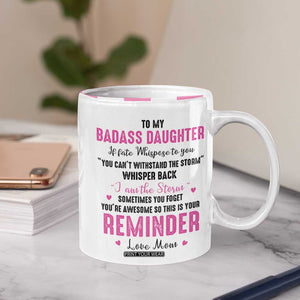 Funny Daughter Gifts Coffee Mug To My Badass Daughter From Mom Adult Daughter Birthday Gifts Ideas TB10 Print Your Wear