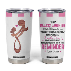 Funny Daughter Gifts Tumbler Cup To My Badass Daughter From Mom Adult Daughter Birthday Gifts Ideas TB10 White Print Your Wear