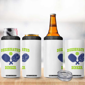 Funny Pickleball 4 in 1 Can Cooler Tumbler Designated Dinker Dink Responsibly TB10 Print Your Wear