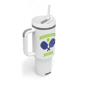 Funny Pickleball Tumbler With Handle Designated Dinker Dink Responsibly TB10 Print Your Wear