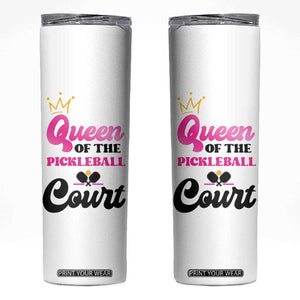 Pickleball Gifts For Women Skinny Tumbler Queen Of The Court TB10 White Print Your Wear