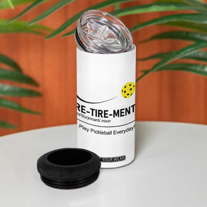 Pickleball Lover Retirement 4 in 1 Can Cooler Tumbler Funny Pickle Ball Player Retiree TB10 Print Your Wear