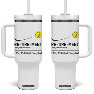 Pickleball Lover Retirement Tumbler With Handle Funny Pickle Ball Player Retiree TB10 One Size: 40 oz White Print Your Wear