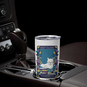 Funny Psychology Gifts Tumbler Cup Keep Talking I'm Diagnosing You, Funny Gift for Psychologist Psychiatrist Therapist School Counselor Cat Lovers TB10 Print Your Wear