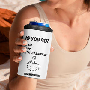 Funny 40th Birthday 4 in 1 Can Cooler Tumbler Funny Is You 40 Year Old 1986 Birthday Gifts TB10 Print Your Wear