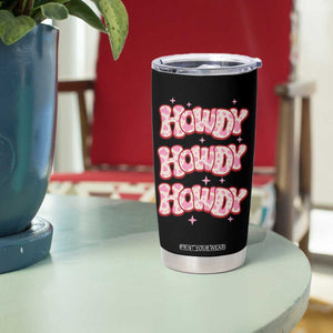 Howdy Cowgirl Tumbler Cup Western Girl Country Rodeo Pink Cowgirl TB10 Print Your Wear