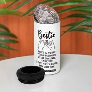 Bestie Gifts 4 in 1 Can Cooler Tumbler Funny Best Friend Gift Heres To Another Year Of Us TB10 Print Your Wear