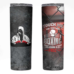 Boxing Gifts Skinny Tumbler Touch Me And Your First Boxing Lesson Is Free TB10 Black Print Your Wear