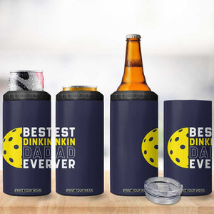 Funny Pickleball Dad 4 in 1 Can Cooler Tumbler Best Dinkin Dad Ever Fathers Day Gift TB10 Print Your Wear