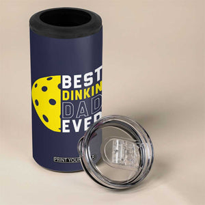 Funny Pickleball Dad 4 in 1 Can Cooler Tumbler Best Dinkin Dad Ever Fathers Day Gift TB10 Print Your Wear