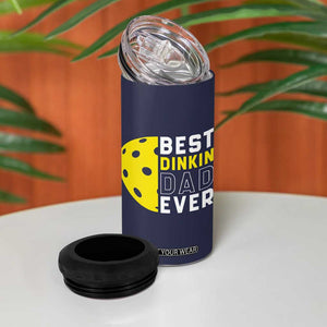 Funny Pickleball Dad 4 in 1 Can Cooler Tumbler Best Dinkin Dad Ever Fathers Day Gift TB10 Print Your Wear