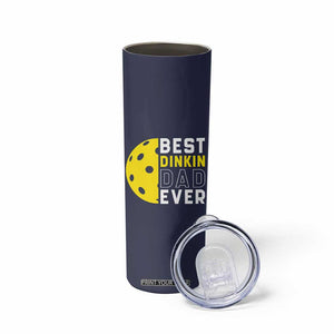 Funny Pickleball Dad Skinny Tumbler Best Dinkin Dad Ever Fathers Day Gift TB10 Print Your Wear