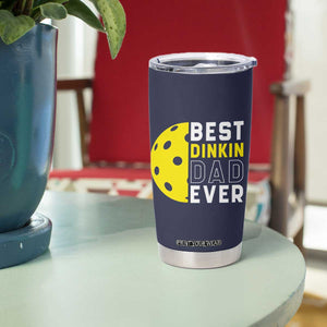 Funny Pickleball Dad Tumbler Cup Best Dinkin Dad Ever Fathers Day Gift TB10 Print Your Wear