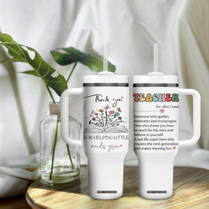 Heartwarming Teacher Gift Tumbler With Handle Thank You For Helping Little Minds Grow TB10 Print Your Wear