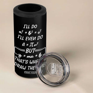 Funny Math Teacher Joke 4 in 1 Can Cooler Tumbler TB10 Print Your Wear