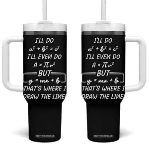 Funny Math Teacher Joke Tumbler With Handle TB10 One Size: 40 oz Black Print Your Wear