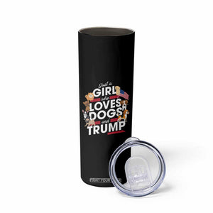 Trump 2024 Dog Lovers Skinny Tumbler Just A Girl Who Loves Dogs And Trump TB10 Print Your Wear