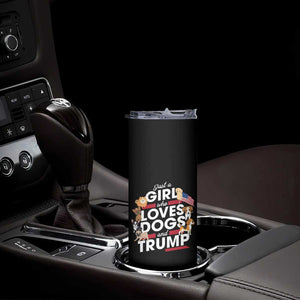 Trump 2024 Dog Lovers Skinny Tumbler Just A Girl Who Loves Dogs And Trump TB10 Print Your Wear
