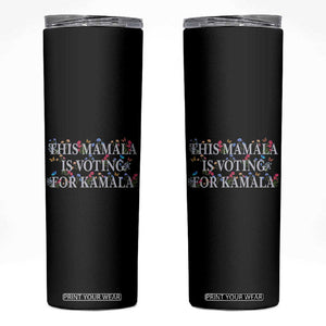 Harris 2024 Election Skinny Tumbler This Mamala Is Voting for Kamala Madam President Vintage Floral Feminine TB10 Black Print Your Wear