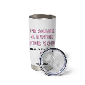I'd Shark A Bitch For You Tumbler Cup Funny Gifts For BFF Daughter Granddaughter Mom Sister Teen Girls TB10 Print Your Wear