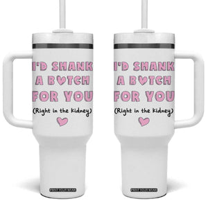 I'd Shark A Bitch For You Tumbler With Handle Funny Gifts For BFF Daughter Granddaughter Mom Sister Teen Girls TB10 One Size: 40 oz White Print Your Wear