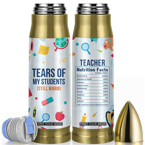 Funny Teacher Appreciation Gifts Bullet Tumbler Tears Of My Students Funny College Professor TB10 Blue Print Your Wear