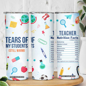 Funny Teacher Appreciation Gifts Skinny Tumbler Tears Of My Students Funny College Professor TB10 Print Your Wear