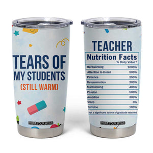 Funny Teacher Appreciation Gifts Tumbler Cup Tears Of My Students Funny College Professor TB10 Blue Print Your Wear