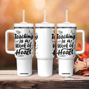 Teacher Appreciation Gift Tumbler With Handle Teaching Is A Work of Heart School Gifts For Teachers TB10 Print Your Wear
