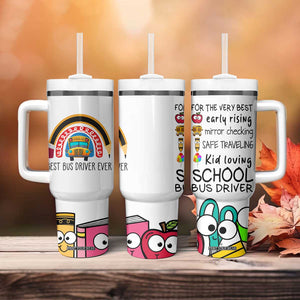 Best Bus Driver Ever Appreciation Tumbler With Handle For The Very Best Early Rising Mirror Checking Safe Traveling Kid Loving TB10 Print Your Wear