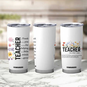 Teacher Appreciation Tumbler Cup Thank You For Helping Little Minds Grow Inspirational Teaching Wildflower TB10 Print Your Wear