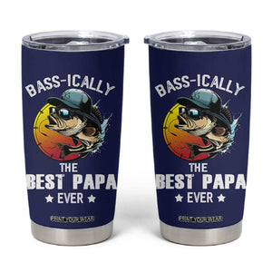 Fishing Gifts For Men Tumbler Cup Best Papa Ever Bass Fish Fisherman Fathers Day Gift TB10 Navy Print Your Wear