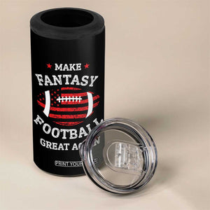 Make Fantasy Football Great Again 4 in 1 Can Cooler Tumbler Funny Draft Party American Flag TB10 Print Your Wear
