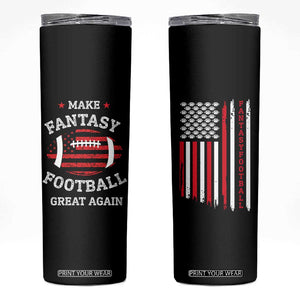Make Fantasy Football Great Again Skinny Tumbler Funny Draft Party American Flag TB10 Black Print Your Wear