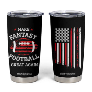Make Fantasy Football Great Again Tumbler Cup Funny Draft Party American Flag TB10 Black Print Your Wear