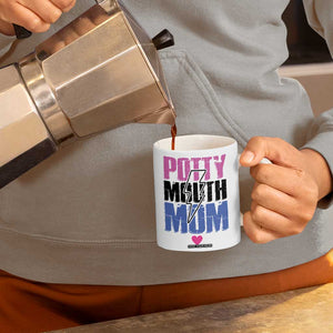 Funny Mom Birthday Gift Coffee Mug Potty Mouth Mom Valentines Mothers Day Present TB10 Print Your Wear